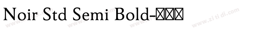 Noir Std Semi Bold字体转换